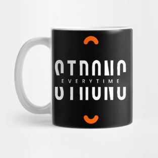 everytime strong Mug